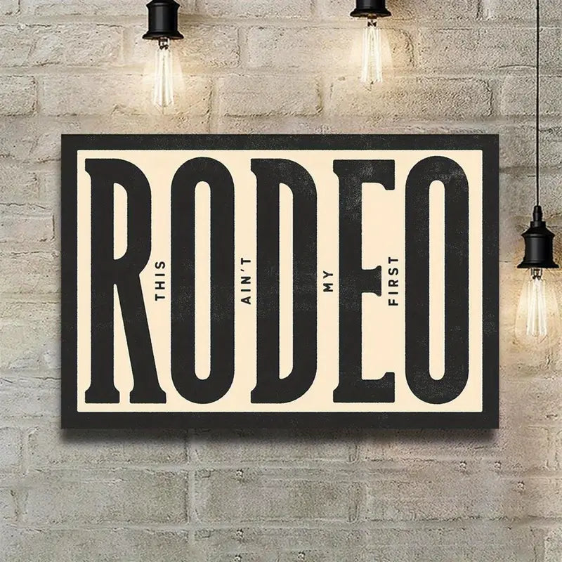 "This Ain't My First Rodeo" Canvas Print - HUS & CO.